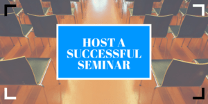hosting a successful seminar